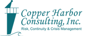 Copper Harbor Consulting, Inc. Risk, Continuity & Crisis Management